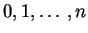 $ 0,1, \ldots, n$