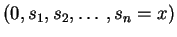 $ (0,s_1,s_2, \ldots,s_n=x)$