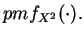 $pmf_{X^2}(\cdot).$